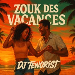 ZOUK_Des_Vacances_2025 By Dj TewOriSt