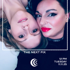 The Next Fix - Sister Midnight FM - 11.11.25