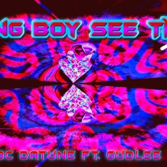 Young Boy See Tình - OBC DATUNE ft. GUDLEE