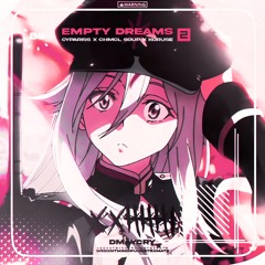 CYPARISS, KoruSe, CHMCL SØUP - EMPTY DREAMS 2