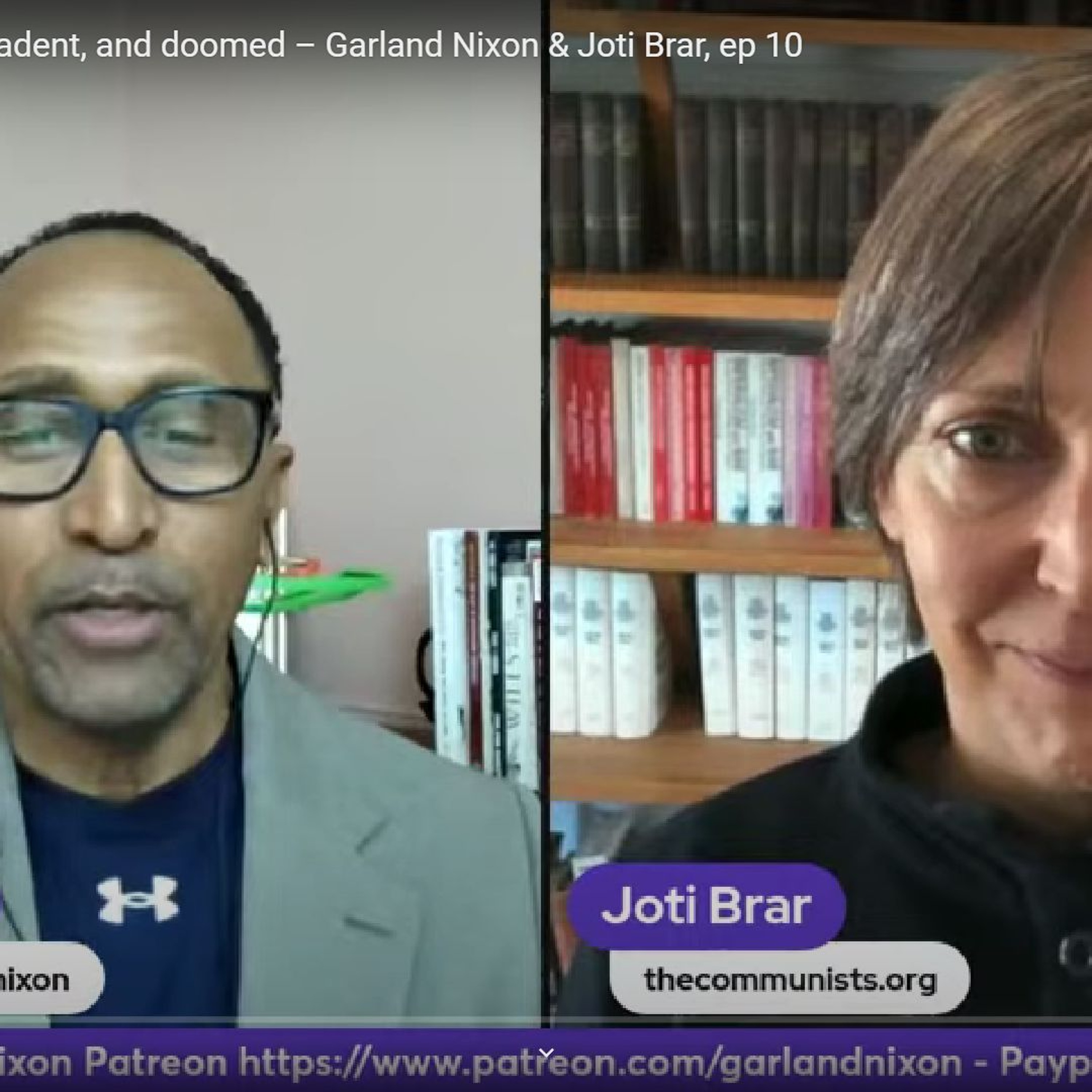 Imperialism parasitic decadent and doomed Garland Nixon and Joti Brar EP 10