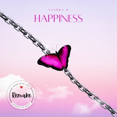 Happiness (Remake)