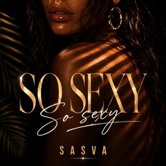 SASVA - So Sexy