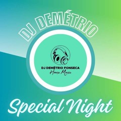 SPECIAL NIGHT BY DJ DEMETRIO - ABRIL 24