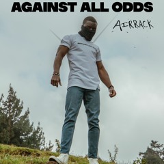 •Against All Odds•