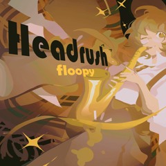 Headrush 【﻿Cytus II v3.8】