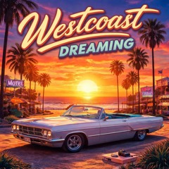 Westcoast dreaming (drippin) Vocals