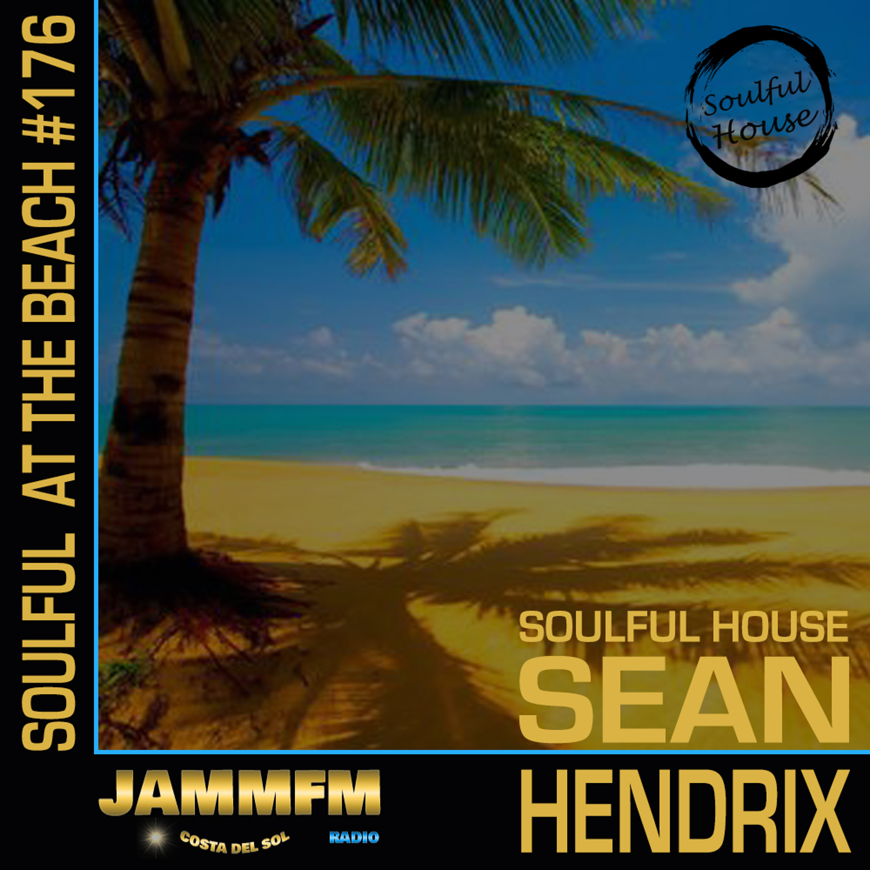 Soulful House Exclusive for JammFM Radio #176