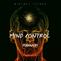 Manuchi -Mind Control (Original mix)