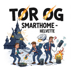 Tor og Smarthome - Helvette