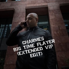 BIG TIME PLAYER (EXTENDED VIP EDIT) Supported by: Claptone, Martin Garrix, James Hype