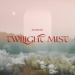Love - Twilight Mist