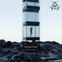 [PREMIERE] Jonas Hain - Reflection (Another Life ''Day'' Remix )