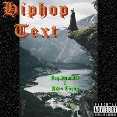 Hiphop Text - Bey Koarder & Yxng Cosby