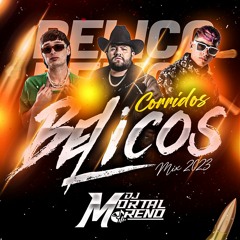 Corridos Belicos Mix 2023-(Luis R Conriquez,Natanael, Junior H,Peso Pluma) - DJMortal Moreno