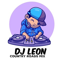 DJ Leon Country Roads Mix 2024