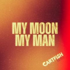 My Moon (CARTFISH remix)