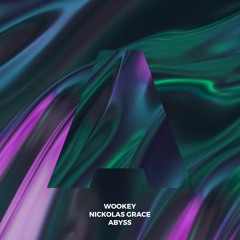 Wookey &  Nickolas Grace - Abyss