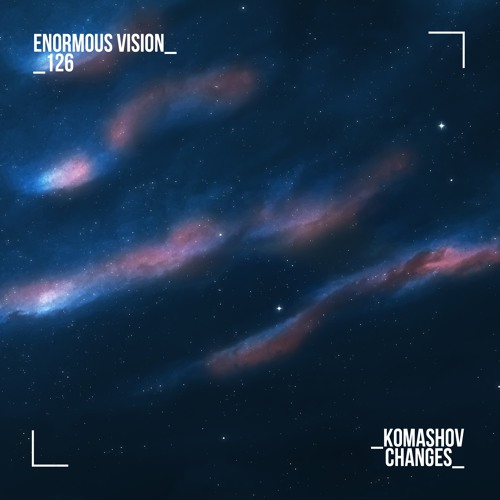 Komashov - Changes