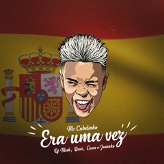 Era uma Vez (feat. DJ Meek, Davi, Juninho & Luan)