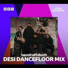 BBC Asian Network Desi Dancefloor Mix – Chor Bazaar