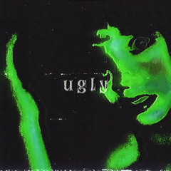 ugly