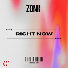 Zonii - Right Now Ft.MovesEMG