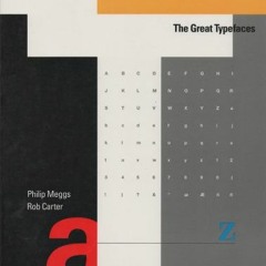 Download pdf Typographic Specimens: The Great Typefaces by  Philip Meggs &  Rob Carter