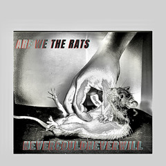 ARE WE THE RATS          no.1