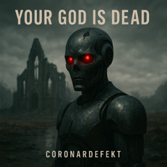 Your god is dead