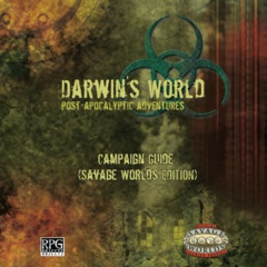 [Get] EBOOK 📔 Darwin's World Savage Worlds: Campaign Guide by  Dominic A Covey &  Jo