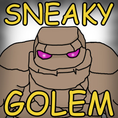 SNEAKY GOLEM (prod. fewkie)
