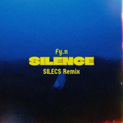 Fy.n - Silence (SILECS Remix)