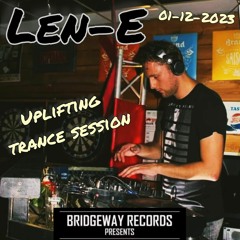 Bridgeway Records Presents 'Len-E' 01-12-2023 || TRANCE || UPLIFTINGTRANCE || HARDTRANCE ||