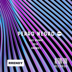 Perro Negro [BPM Supreme - Rrendy x Al Tun Tun Remix Dirty SHORT]