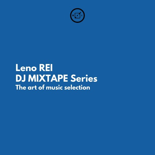 Leno REI DJ Mix Compilation