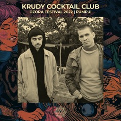 Krudy Cocktail Club @ Ozora 2022 | Pumpui