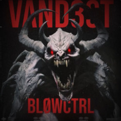 VAND3ST - BLØWCTR