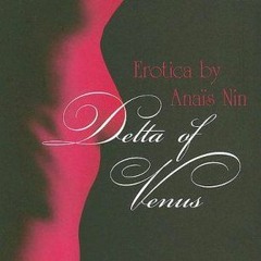 1. Delta of Venus by Anaïs Nin