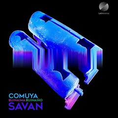 Savan feat Abuelo Reynaldo - Comuya Buinaima Buinaiño.
