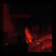 Bleeding - (ft: K3NT4!)