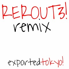 REROUT3! (DC Remix) [prod. jetsonmade]