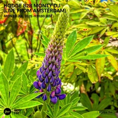 Hodge B2B Monty DJ (Live from Amsterdam) - 28 July 2025