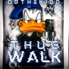 OBtheKidd - Thug Walk (Rich The Kid, Plug Walk, Remix)(prototype)