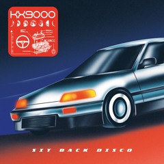 PREMIERE: KX90000 - Sit Back Disco [Pont Neuf Records]