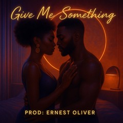 Give Me Something