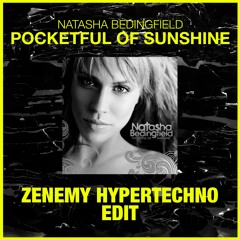 Natasha Bedingfield - Pocketful Of Sunshine (Zenemy Hypertechno Edit)