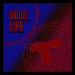Good Life ( Harmonia At Night Remix )