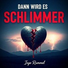 Dann wird es schlimmer (Single Edit)