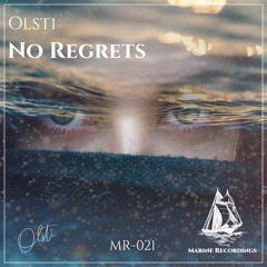 Olsti - No Regrets [Marine Recordings]